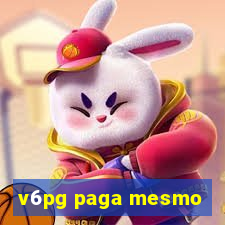 v6pg paga mesmo